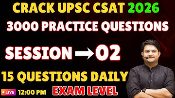 🎯 Practice Session 02 for UPSC CSAT 2026 | For Beginners | By Gaurav Sir