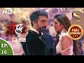 Beyhadh 2 - Ep 16 - Full Episode - 23rd December, 2019