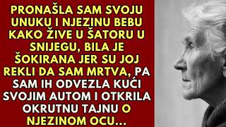 Pronašla sam svoju unuku i njezinu bebu kako žive u šatoru blizu moje male kućic
