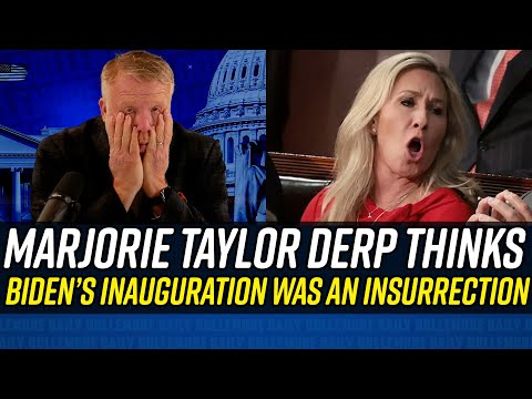 Noted Idiot Marjorie Taylor Greene Calls Joe Bidens Inauguration an Insurrection!!!