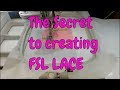 Machine embroidery:  SECRETS OF FSL lace embroidered designs