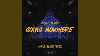Going Nowhere (Ondubground Remix)