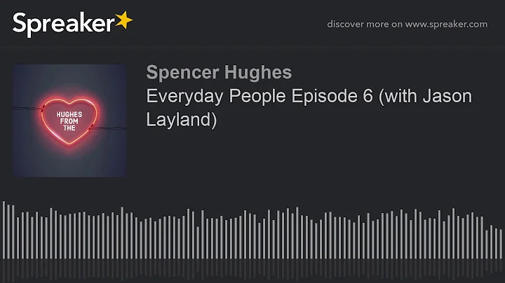 Everyday People Episode 6 (with Jason Layland)
