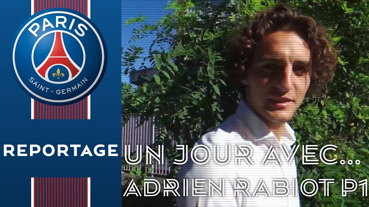 UN JOUR AVEC ... ADRIEN RABIOT Part 1 (English subtitles)