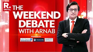 Weekend Debate With Arnab LIVE: 2024: The Narrative Debate | 2024 Lok Sabha Elections