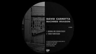 David Carretta - Machines Invasion (Turbo Turbo Remix)