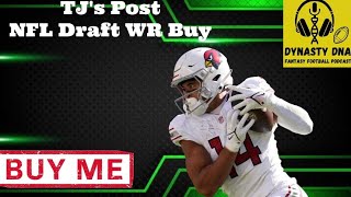 TJ's 2024 Post NFL Draft Dynasty Fantasy Football Wide Receiver Buy