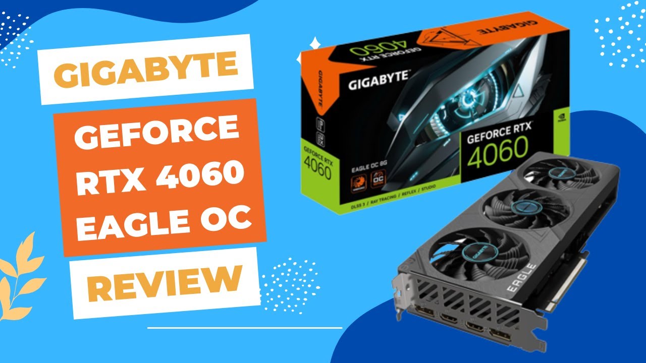 Gigabyte GeForce RTX 4060 Eagle OC 8G Graphics Card Review - YouTube