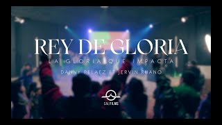 Miniatura de vídeo de "Rey De Gloria - Danny Pelaez & La Gloria Que Impacta feat. Jervin Ruano ( Video Oficial )"