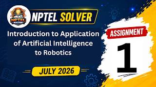Introduction to Application of Artificial Intelligence to Robotics Week 1 || NPTEL ANSWERS 2026