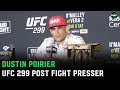 Dustin poirier you dont get any of the guillotines you dont jump  ufc 299 postfight presser