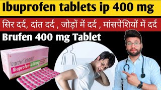 Ibuprofen tablets ip 400 mg | brufen 400 | ibuprofen tablets ip 400 mg uses in hindi | Ishan Husen |