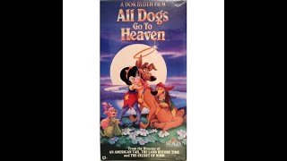 Opening/Closing to All Dogs go to Heaven 1990 VHS