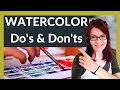 Watercolor Do's and Don'ts (AVOID these Common Mistakes!)