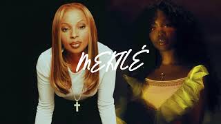 everything gone girl (sza x mary j blige ) mashup