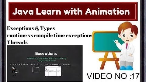 Java Tutorial For Beginners 17-exceptions and its types ,threads,runtime vs compile time exceptions