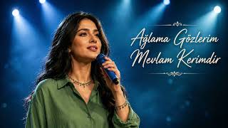 Ağlama Gözlerim Mevlam Kerimdir Covermine