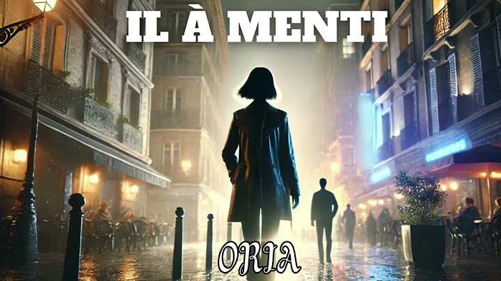 ORIA - Il à menti
