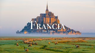 Los 100 Mejores Lugares Para Visitar en Francia