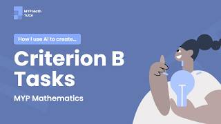 How I use AI to Create Criterion B Tasks Guide