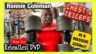 RONNIE COLEMAN - CHEST AND TRICEPS (Relentless DVD 2006)