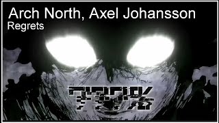Arch North, Axel Johansson - Regrets [Nightcore/AMV - Mob psycho 100]