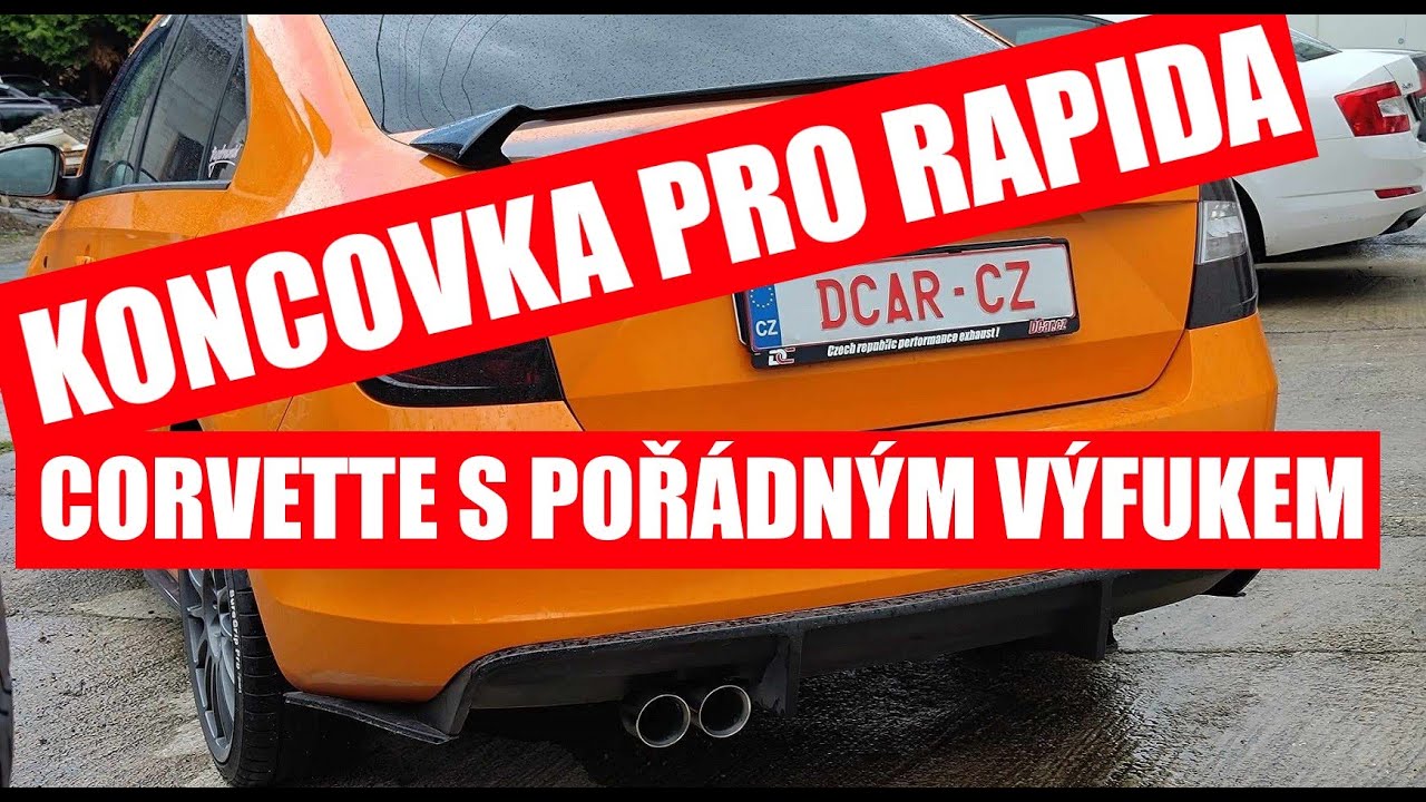 Škoda Rapid reálná koncovka výfuku | Chevrolet Corvette 1. start s výfukem DCar | brusivo Rhodius