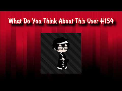 What Do You Think About This User #154