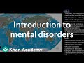Understanding Mental Disorders