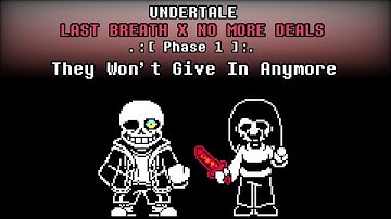 Undertale: Last Breath x No More Deals - They Won