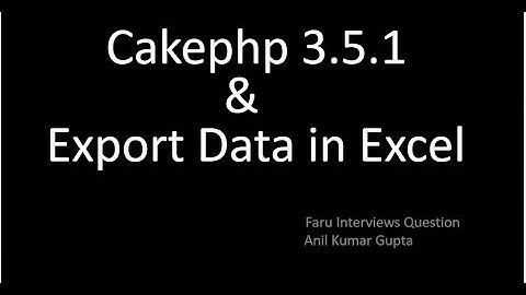 USING CAKEPHP EXPORT DATA IN EXPORT