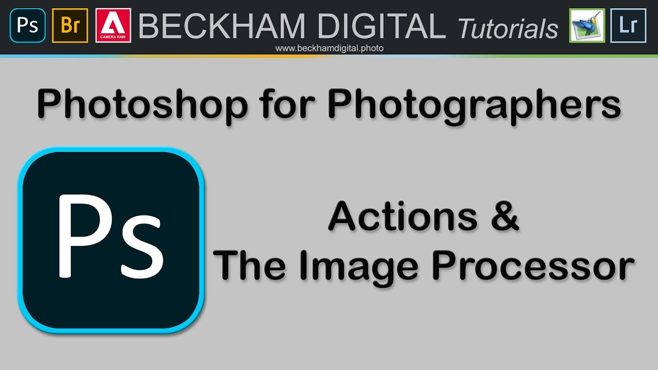 Photoshop for Photographers - Video 055 – Actions and the Image ...