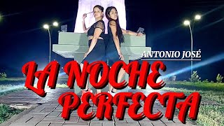 LA NOCHE PERFECTA/ANTONIO JOSÉ/ COREOGRAFIA VIVI TEJADA