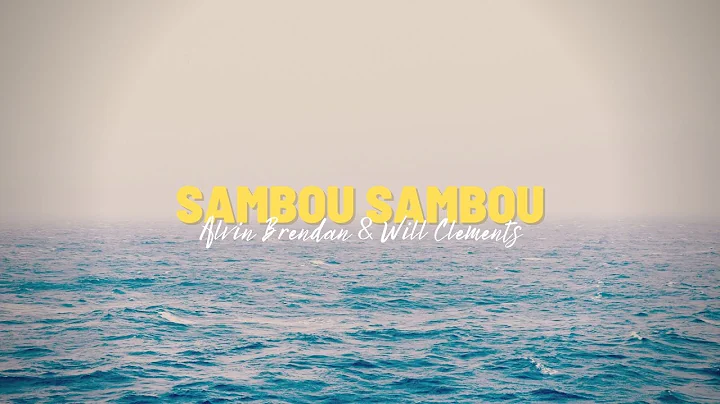 SAMBOU SAMBOU - LIVE - Alvin Brendan & Will Clements