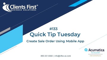 Acumatica Cloud ERP Tips 133: Create Sale Order Using Mobile App