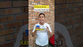Cara Kira Kenaikan Gaji Penjawat Awam