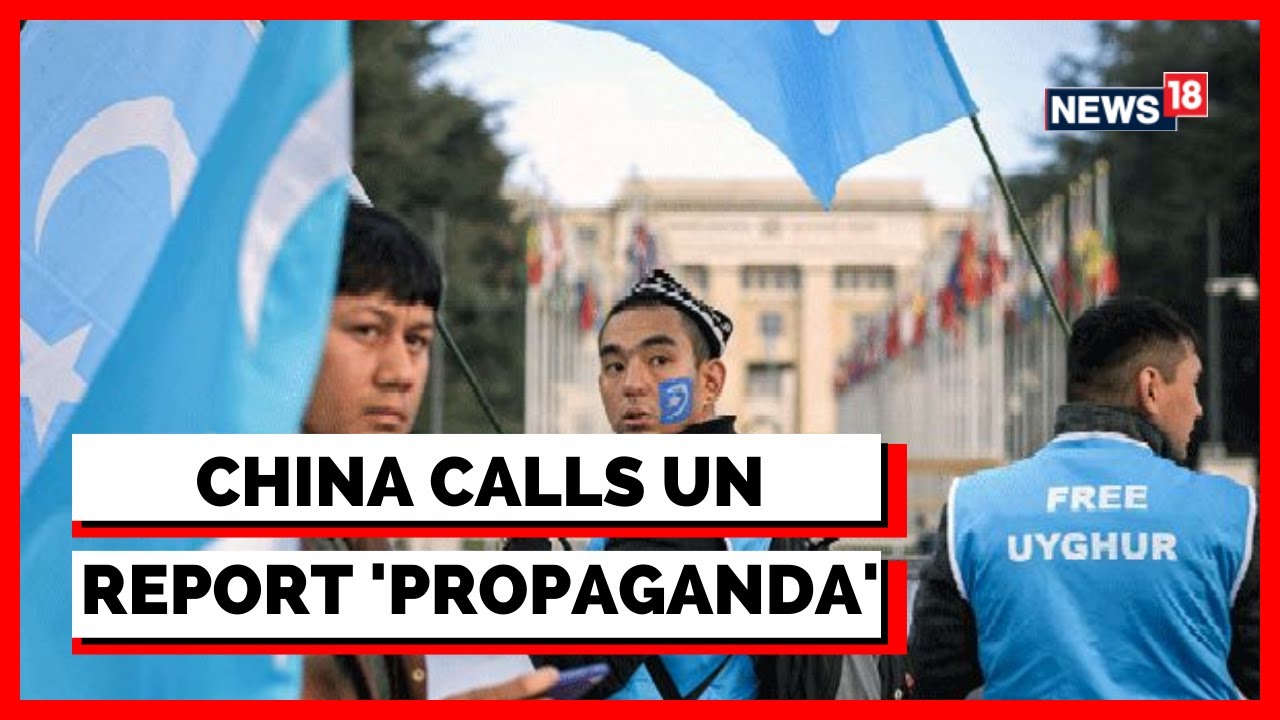 China News Today | China Slams UN Human Rights Report on Uyghurs | Uyghurs Genocide News | News18