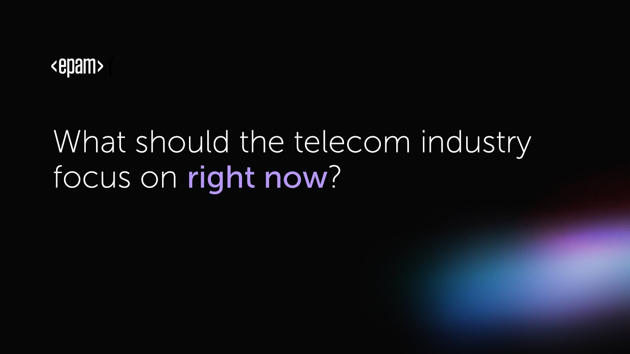 Telecom’s Tomorrow: Telecom Industry Focus