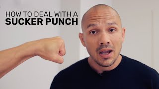 How To Deal With A Sucker Punch