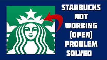How To Solve Starbucks App Not Working/Not Open Problem|| Rsha26 Solutions