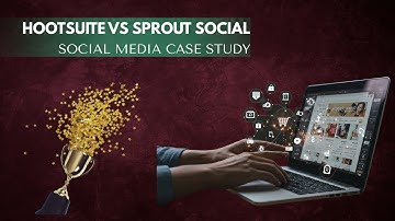 Hootsuite vs Sprout Social: A Case Study in Social Media Management Tools