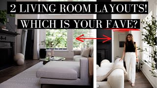 HELP US CHOOSE between THESE TWO LIVING ROOM LAYOUTS