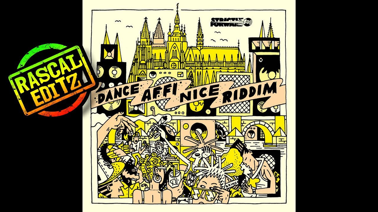 Dance Affi Nice Riddim (Strictly Forward Records | 2017 | Rascal Editz ...