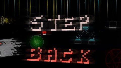 Step Back By:(JohaNoha) GDPS Editor 2.2