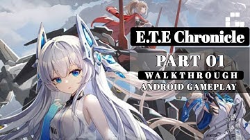 E.T.E Chronicle - Gameplay Walkthrough Part 1 (Android, iOS)