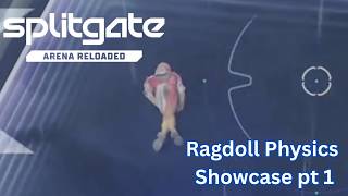 Splitgate: Arena Reloaded Ragdoll Physics Showcase pt 1