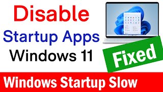 how to disable startup programs in windows 11 | how to turn off startup programs in windows 11
