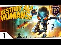 УБИТЬ ВСЕХ ЧЕЛОВЕКОВ #1 Destroy All Humans!