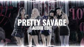 pretty savage - blackpink [edit audio]