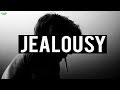 DANGERS OF JEALOUSY (POWERFUL)